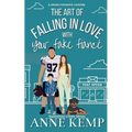 The Art of Falling in Love with Your Fake Fiancé: A closed door small town rom com