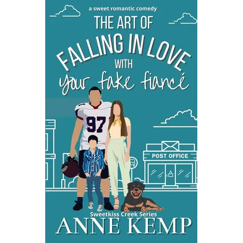 The Art of Falling in Love with Your Fake Fiancé: A closed door small town rom com
