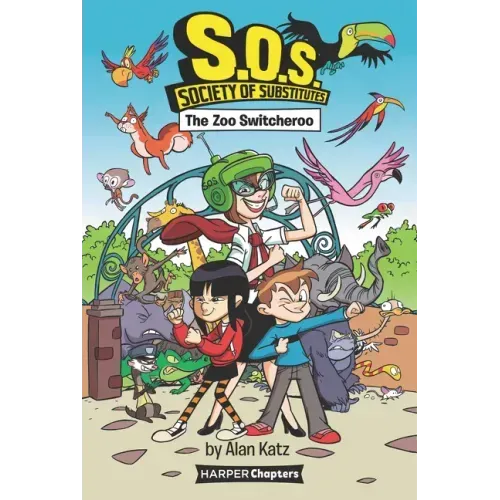 S.O.S.: Society of Substitutes #2: The Zoo Switcheroo