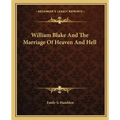 William Blake and the Marriage of Heaven and Hell