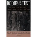 Bodies of the Text: Dance as Theory, Literature as Dance
