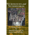 Necromancies and Netherworlds: Uncanny Stories