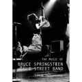 The Music of Bruce Springsteen and the E Street Band