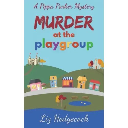 Murder At The Playgroup