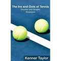 The Ins and Outs of Tennis: Doubles and Singles Strategy