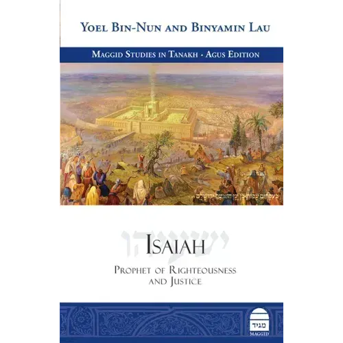 Isaiah: Prophet of Righteousness and Justice