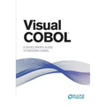Visual COBOL: A Developer's Guide to Modern COBOL