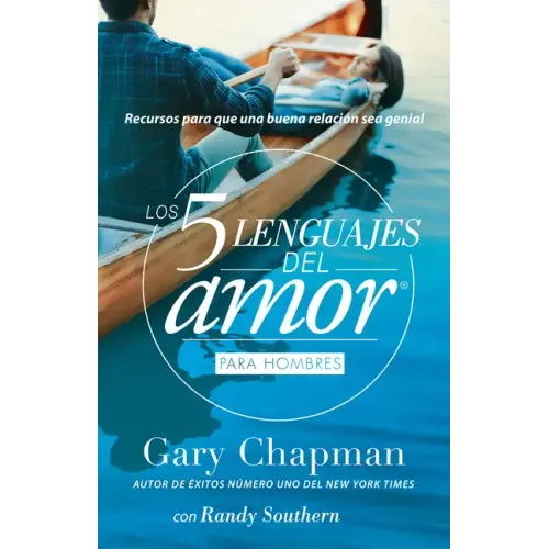 Los 5 Lenguajes del Amor Para Hombres (Revisado)