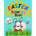 Easter Coloring Book for Kids Ages 4-8: Entertain Your Kid and Give a Memorable Day With Bunny, Eggs, Chicks, Springtime Designs For Toddlers and Pres