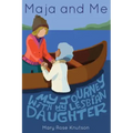 Maja and Me: My Journey with My Lesbian Daughter
