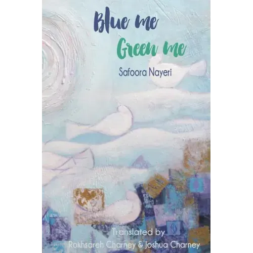 Blue me Green me: A Collection of Poetry for Young Adults
