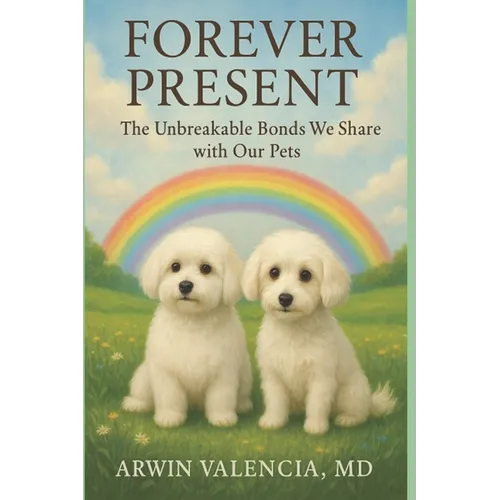 Forever Present: The Unbreakable Bonds We Share with Our Pets