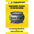 Excusercise: Inexcusable Excuses for not Exercising