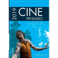 Cine Pensado 2019: Estudios críticos sobre 30 películas estrenadas en 2019