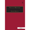 Nicolas Medtner: His Life and Music