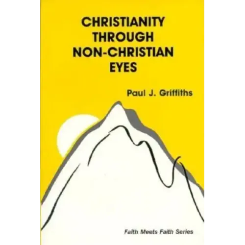 Christianity Through Non-Christian Eyes