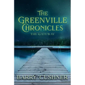 The Greenville Chronicles: The Gateway