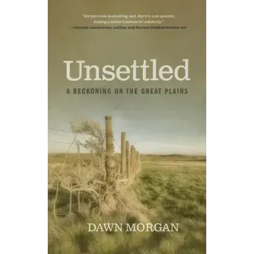 Unsettled: A Reckoning on the Great Plains