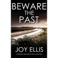 BEWARE THE PAST a gripping crime thriller with a huge twist