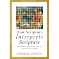 How Scripture Interprets Scripture