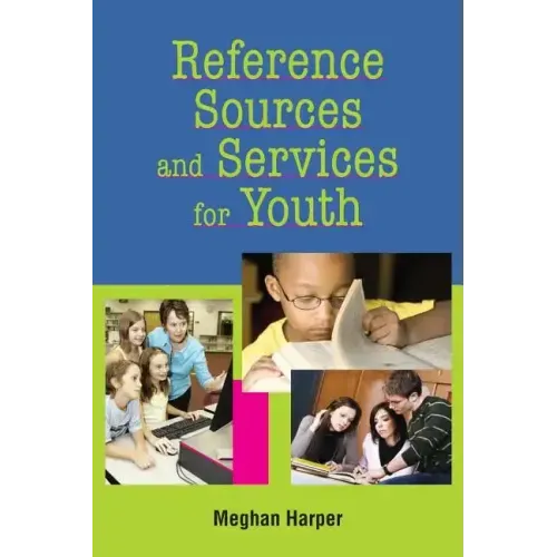 Reference Sources and Services for Youth