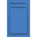 Hazing the Monkey