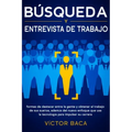 Búsqueda y entrevista de trabajo: Formas de destacar entre la gente y obtener el trabajo de sus sueños, además del nuevo enfoque que usa la tecnología