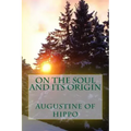 On the soul and its origin