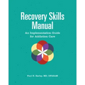 Recovery Skills Manual: An Implementation Guide for Addiction Care