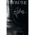From the Ashes...