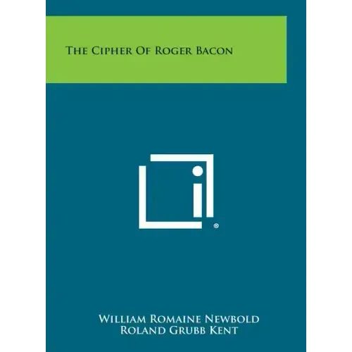 The Cipher of Roger Bacon
