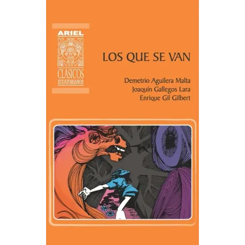 Los que se van: Cuentos del cholo y del montuvio