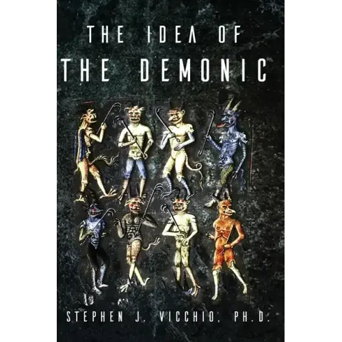 The Idea Of The Demonic