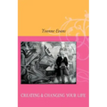 Creating & Changing Your Life
