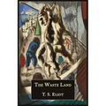 The Waste Land [Facsimile of 1922 First Edition]