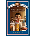 Milton Hershey: Young Chocolatier
