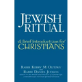 Jewish Ritual: A Brief Introduction for Christians