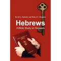 Hebrews: A Bible Study on Hebrews