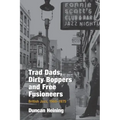 Trad Dads, Dirty Boppers and Free Fusioneers: British Jazz, 1960-75