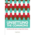 Unsettling the Commons: Social Movements Against, Within, and Beyond Settler Colonialism