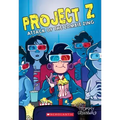 Attack of the Zombie Zing (Project Z #3): Volume 3