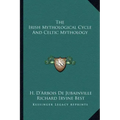 The Irish Mythological Cycle and Celtic Mythology