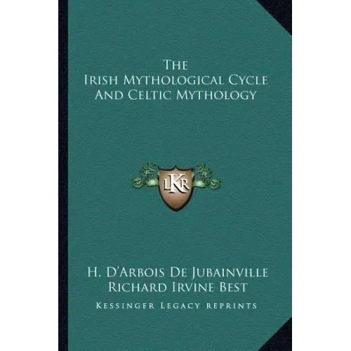 The Irish Mythological Cycle and Celtic Mythology