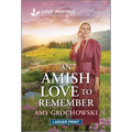 An Amish Love to Remember: An Uplifting Inspirational Romance