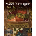 Seasons of Wool Appliqué Folk Art: Celebrate Americana with 12 Projects to Stitch