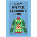 Ugly Sweater Coloring & Fun