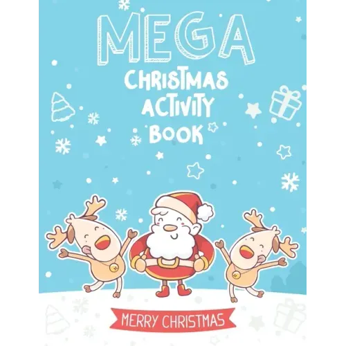 Mega Christmas Activity Book: Mazes, Dot to Dot Puzzles, Word Search, Coloring Pages, and More