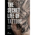 The Secret Life of Tattoos: Meanings, Shapes and Motifs