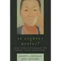 Is Lighter Better?: Skin-Tone Discrimination among Asian Americans