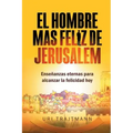 El Hombre mas Feliz de Jerusalem